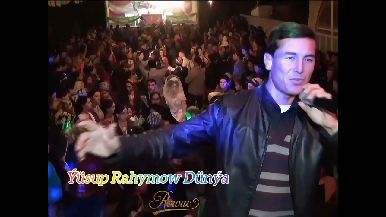 Ýüsup Rahymow Dünýa 
