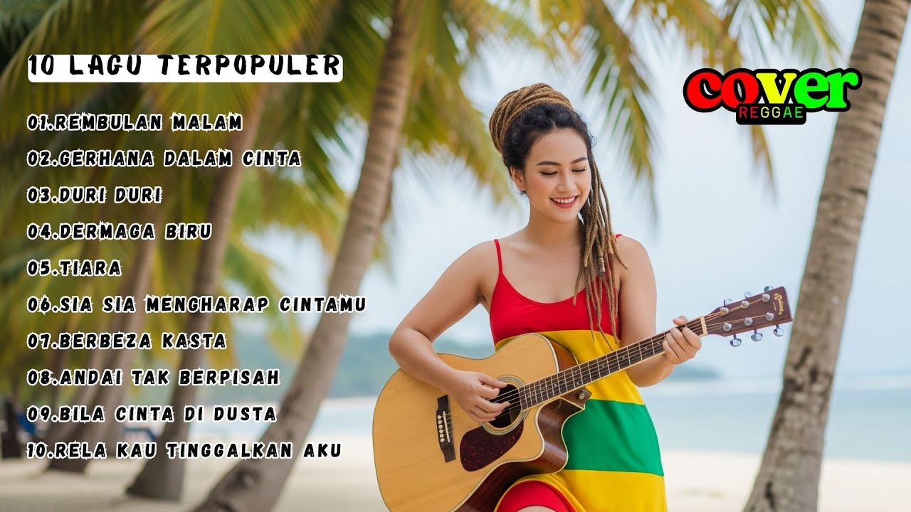 Reggae Santai Nonstop 🎶 Lagu Cover Terpopuler & Nostalgia Indonesia Terbaik