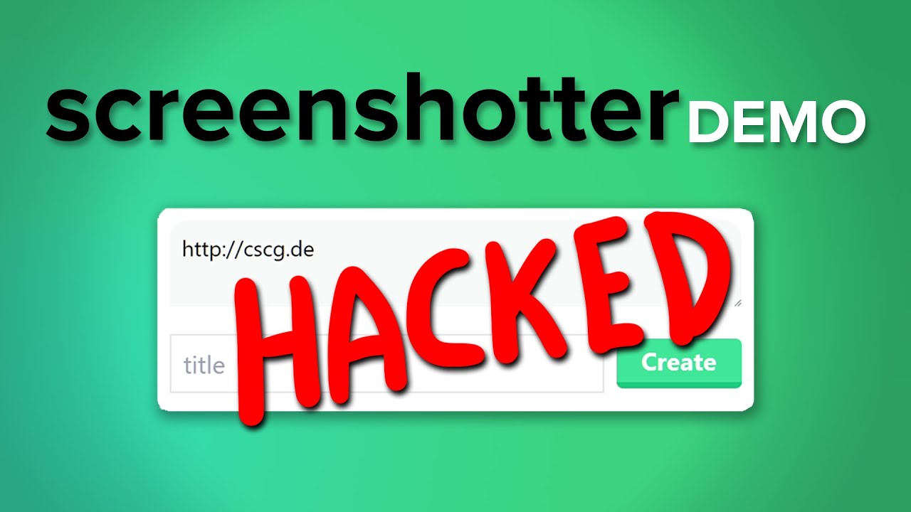 можно ли взломать этот сервис скриншотов? - CSCG 2021