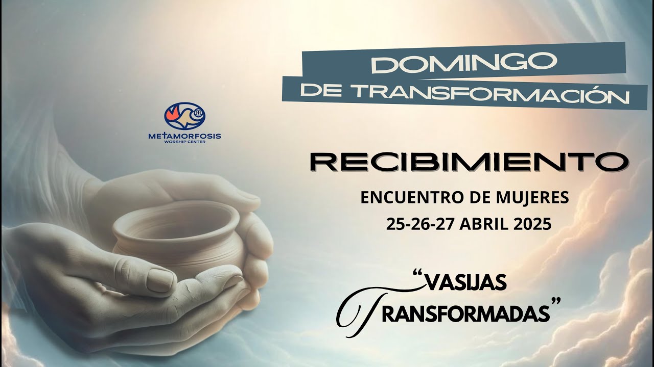 RECIBIMIENTO DE ENCUENTRO MUJERES