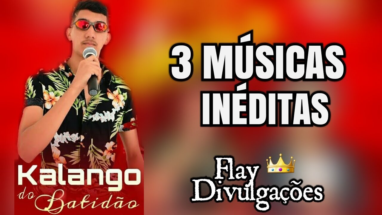 KALANGO DO BATIDÃO - 3 MÚSICAS INÉDITAS | VERÃO 2018