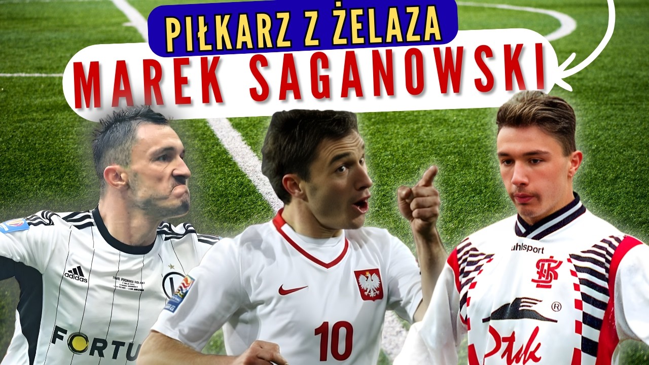 MAREK SAGANOWSKI: Największy zmarnowany talent polskiej piłki?
