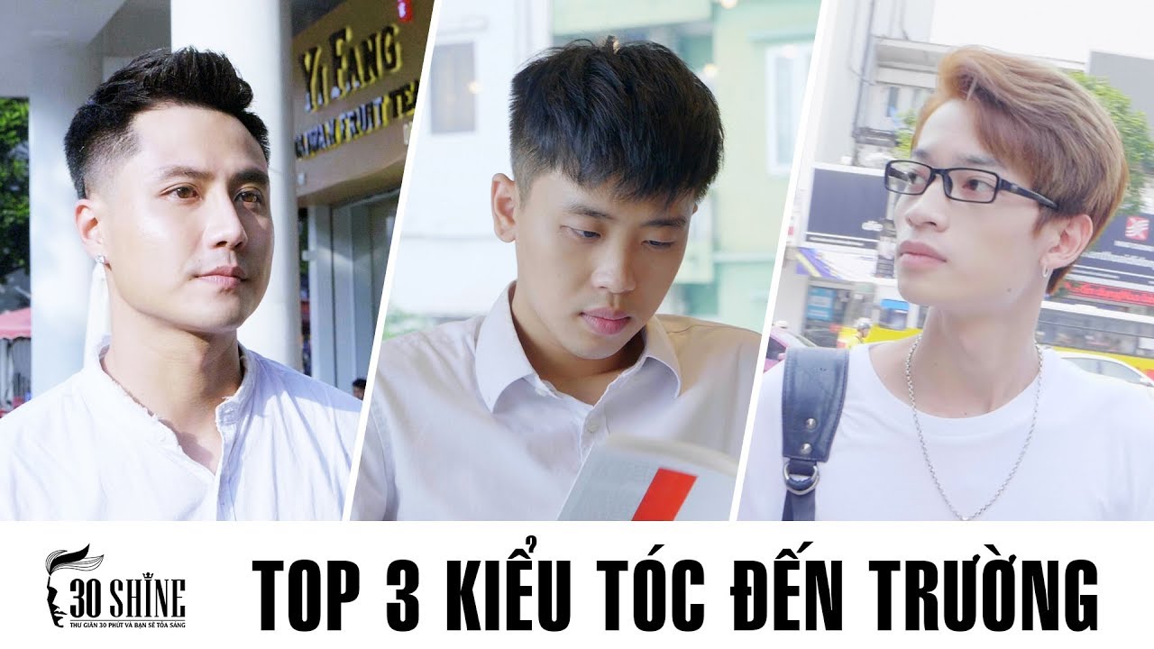 Top 3 Kiểu Tóc Cực Chất Cho Học Sinh 2018 #backtoschool | Bí Quyết Đẹp Trai Số 68 | 30Shine TV