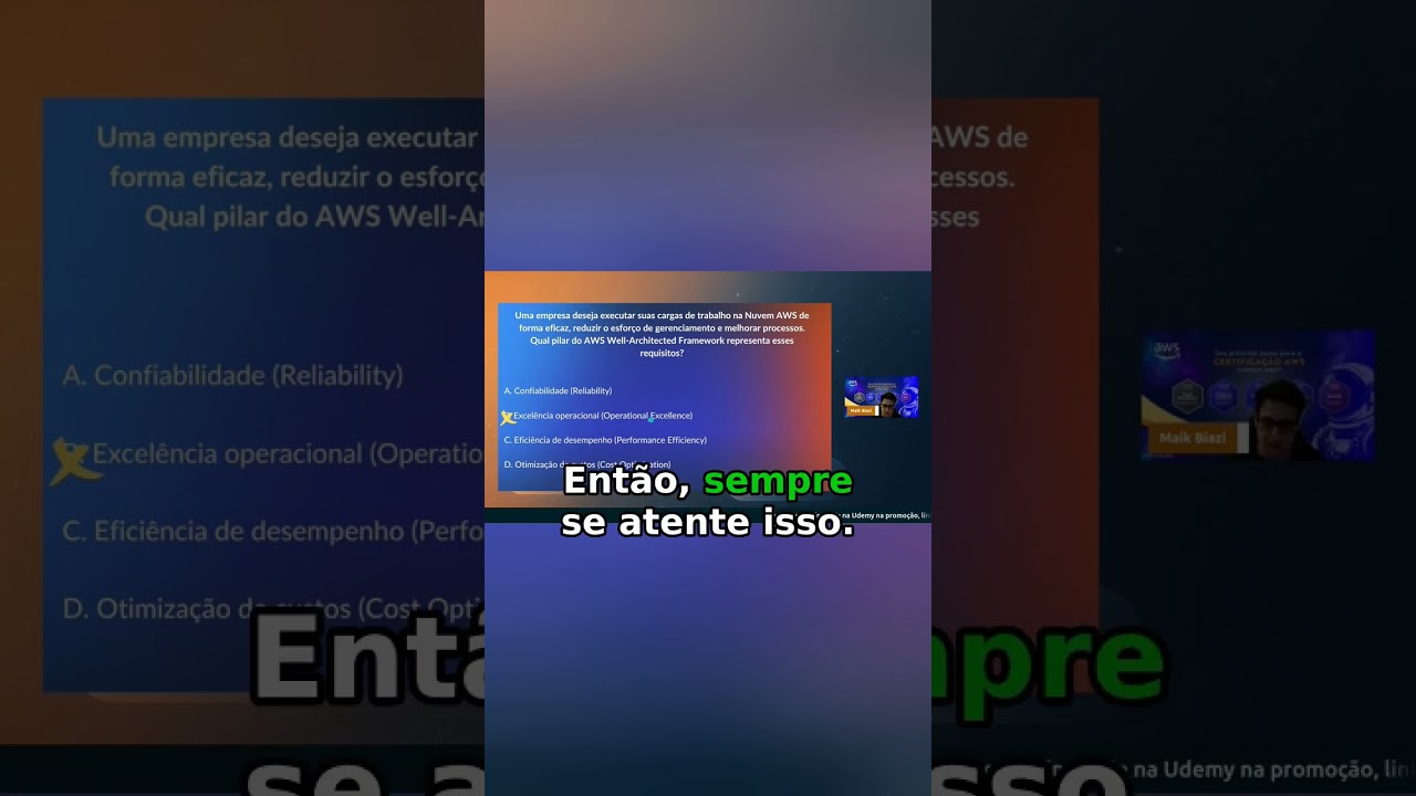 AWS Cloud Practitioner: Excelência Operacional vs Eficiência de Desempenho  