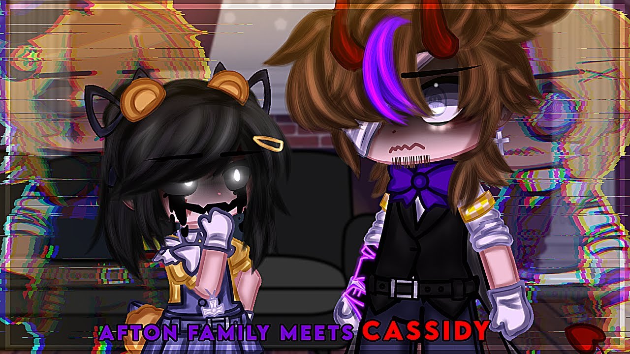 Afton Family meets Cassidy | Gacha Club | Afton Family |
