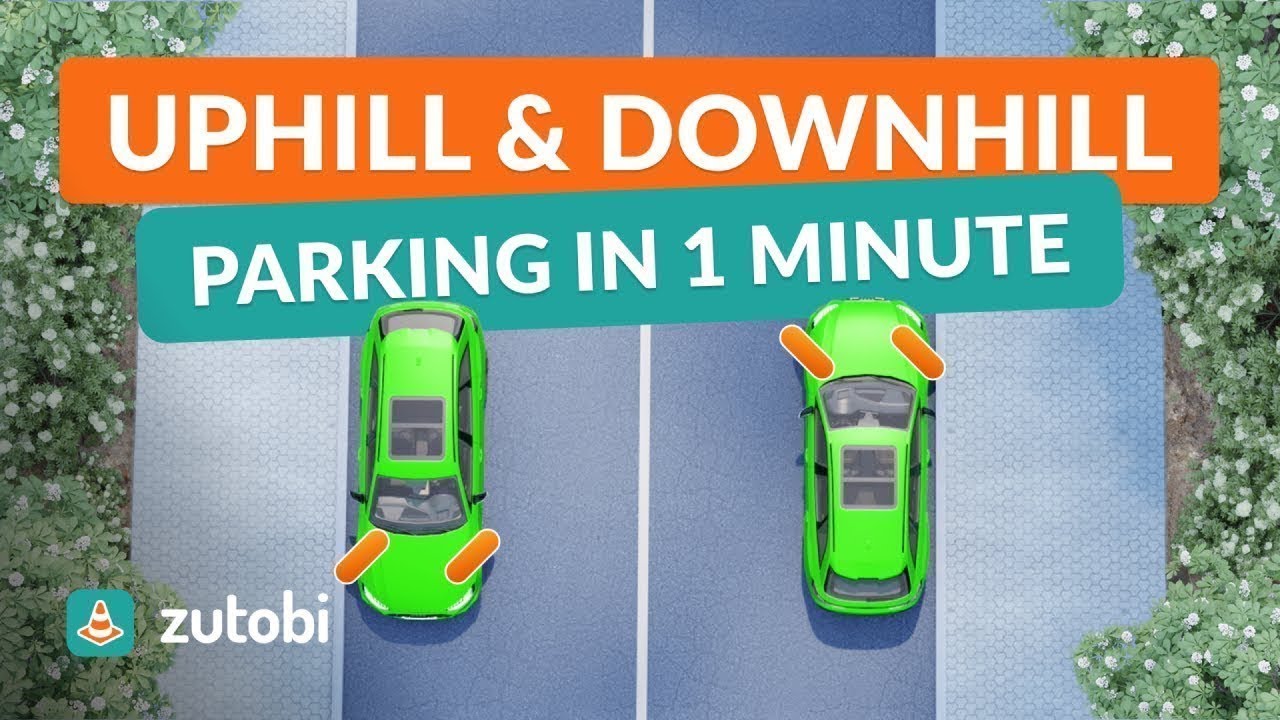 Uphill and Downhill Parking Explained
