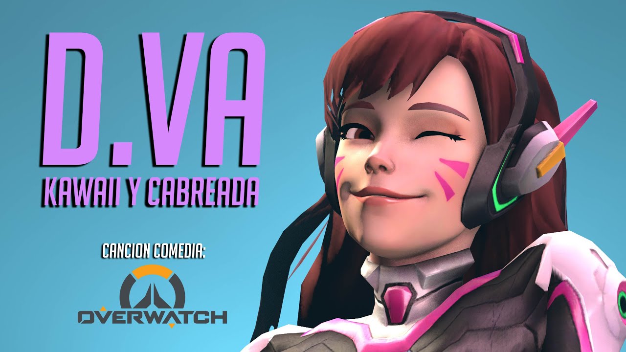 D.Va - Kawaii y Cabreada (Canción Comedia) Overwatch / Tino Casal/ Embrujada