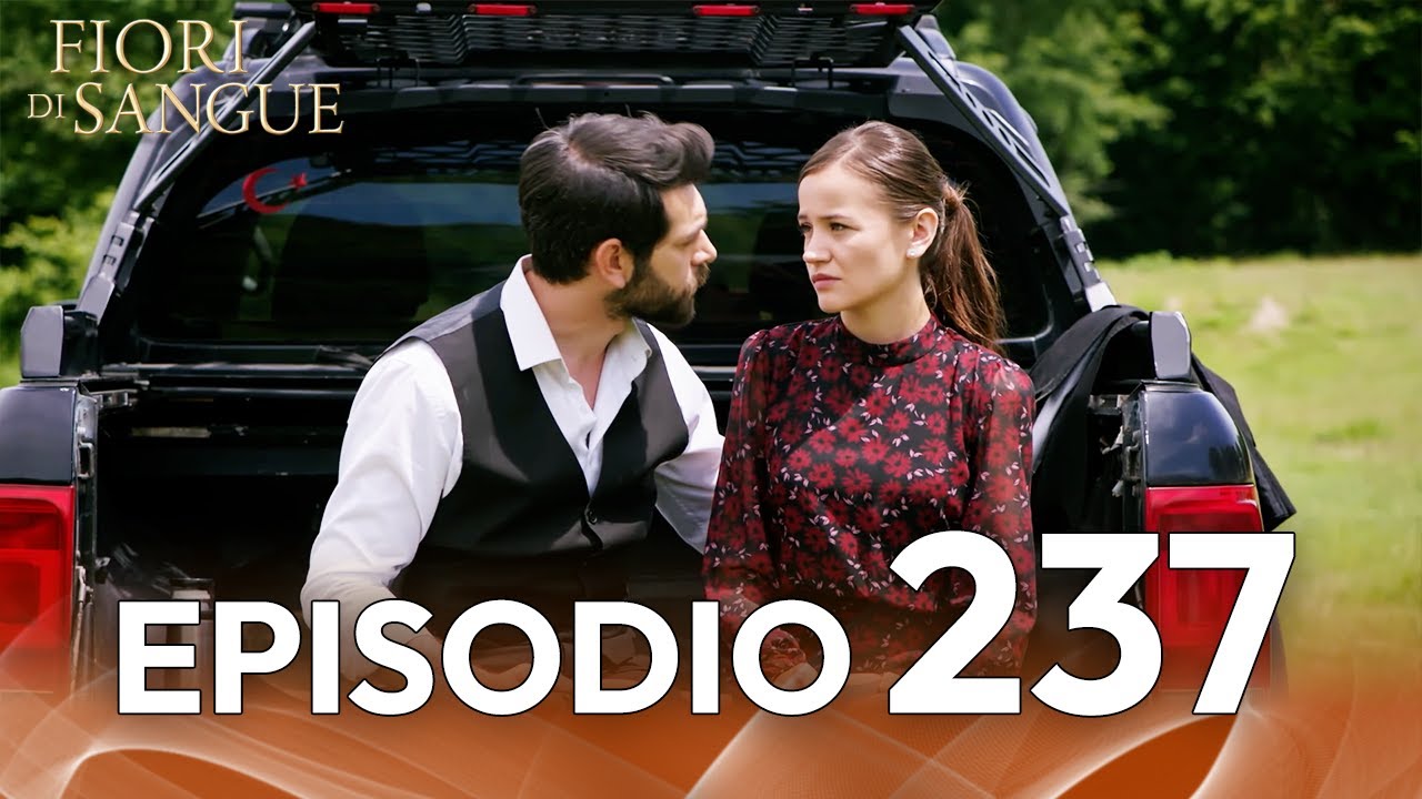 Fiore Di Sangue Episodio 237 | Sottotitolato in italiano | Kan Cicekleri