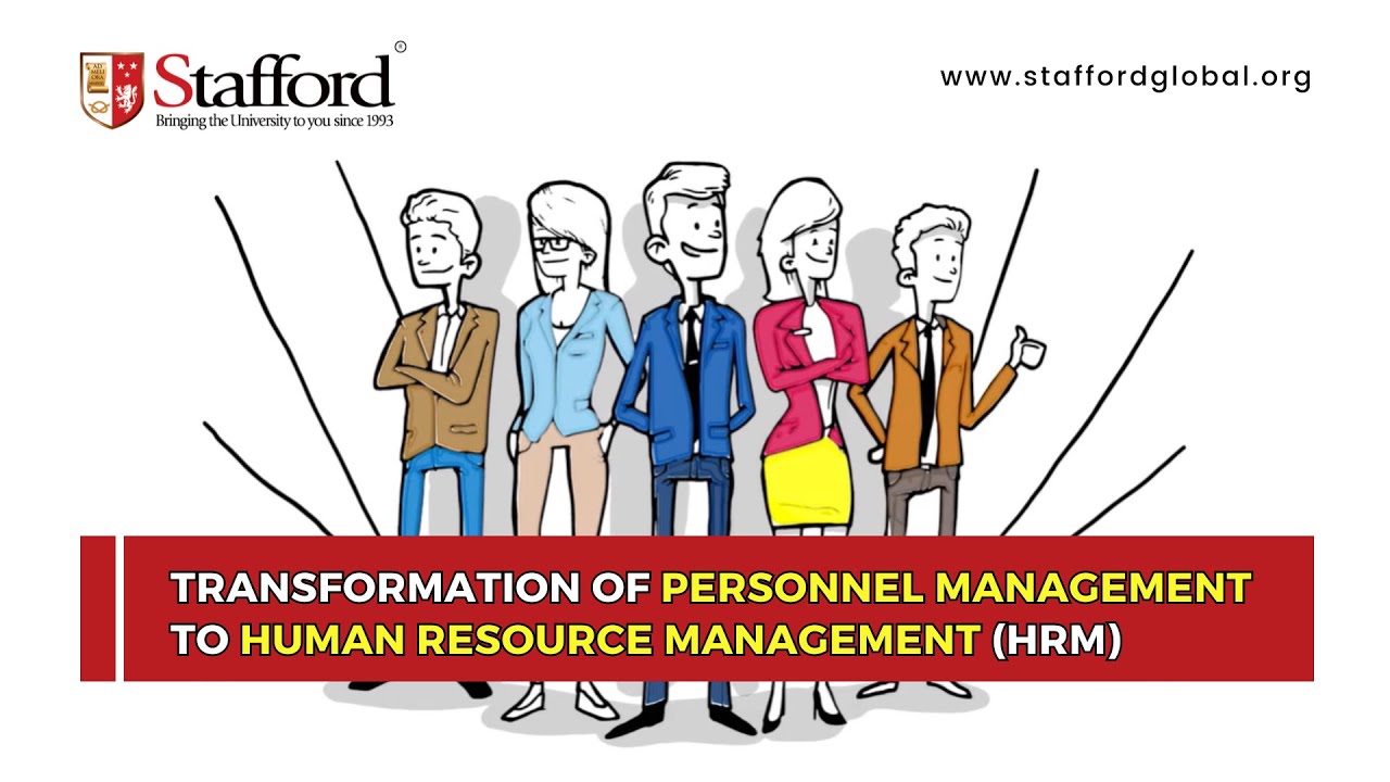 Transformation of Personnel Management to Human Resource Management (HRM)