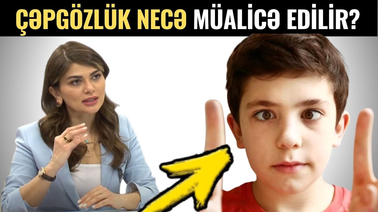 Uşaqlarda Çəpgözlük - Göz Zəifliyinin Müalicəsi