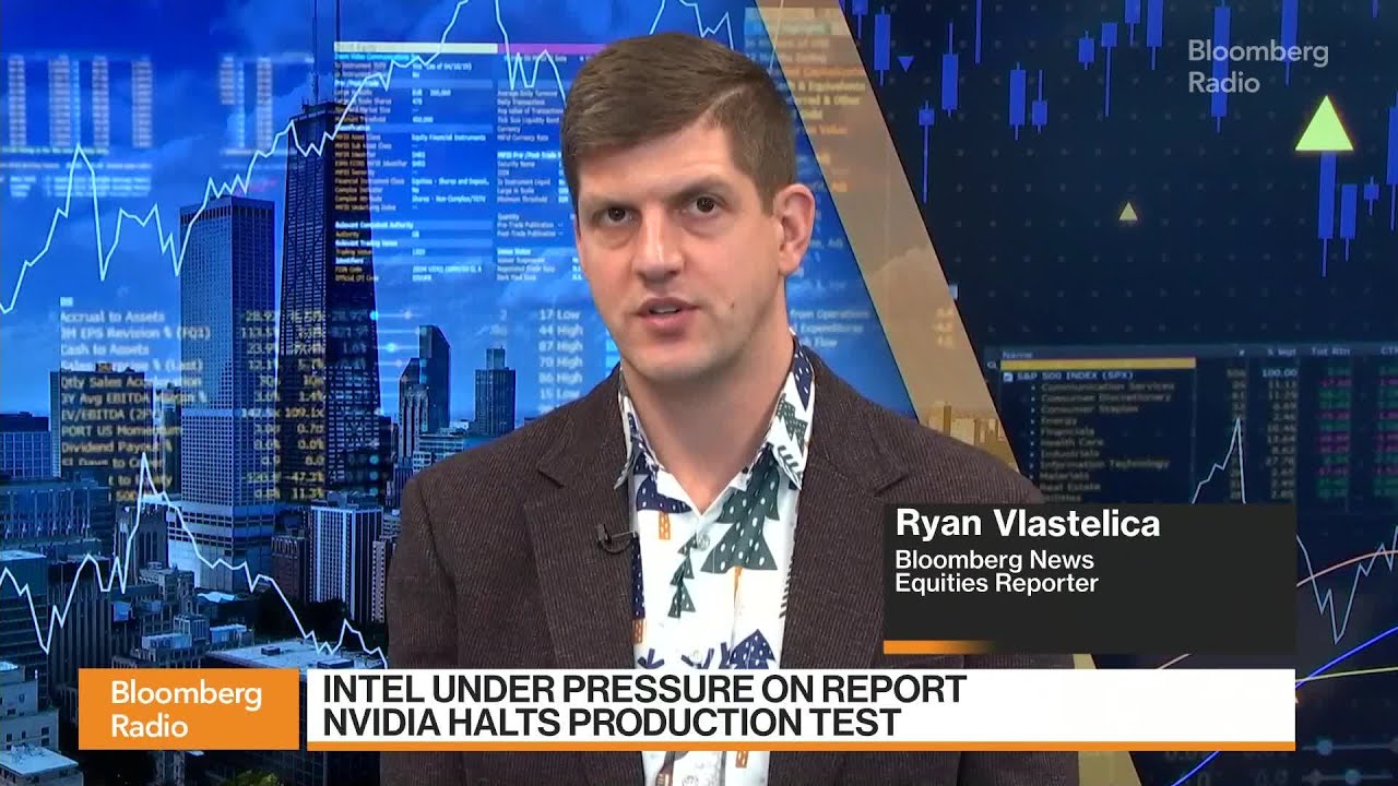 Intel Under Pressure on Report Nvidia Halts Production Test