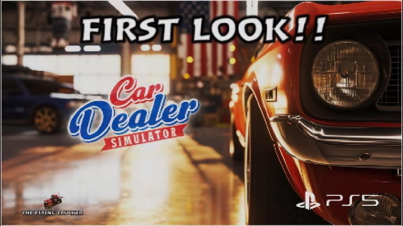 Car Dealer Simulator | PS5 | FIRST LOOK! #cardealersimulator #ps5 