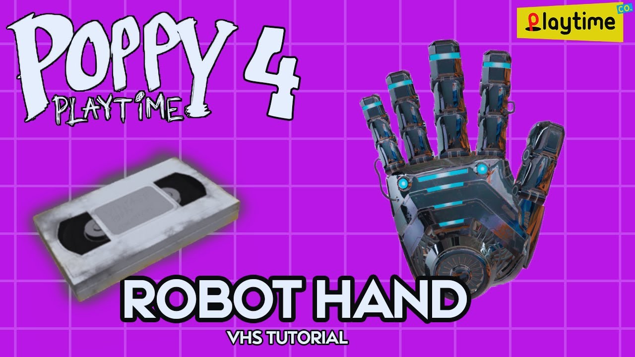Poppy Playtime: Chapter 4 New Robot Hand VHS Tape Tutorial