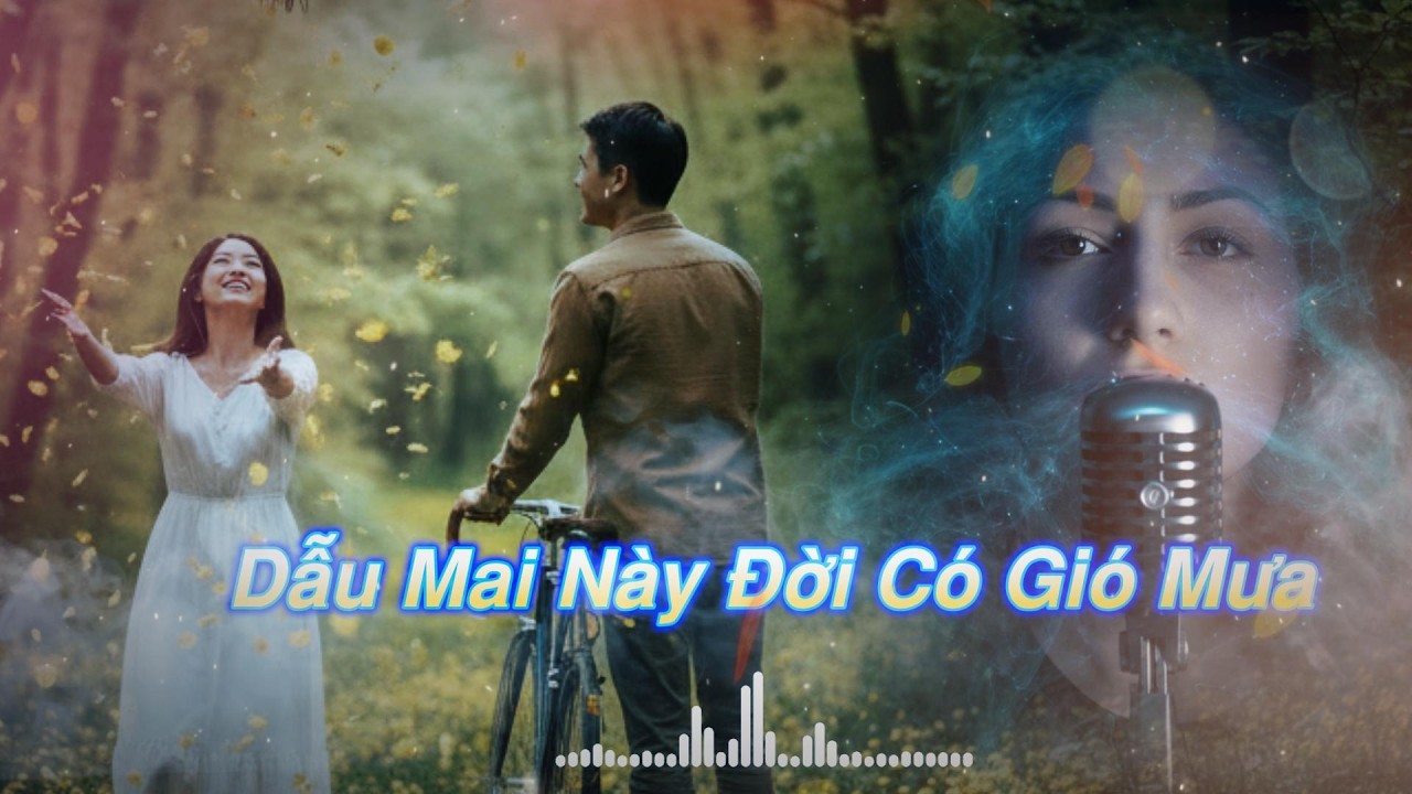 Dẫu Mai Này Đời Có Gió Mưa | Relaxation Music , âm nhạc thư dãn,giải trí