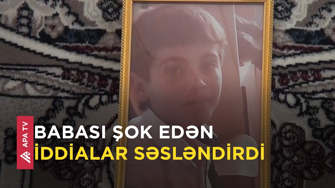 Cəlilabadda 14 yaşlı yeniyetmə nədən ölüb? - APA TV