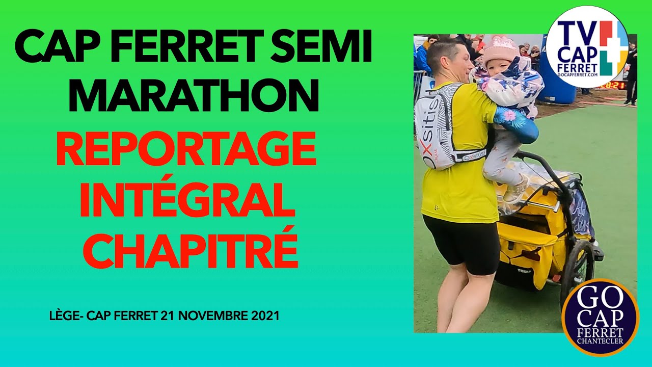 SEMI-MARATHON DU CAP FERRET 2021 - REPORTAGE INTÉGRAL !