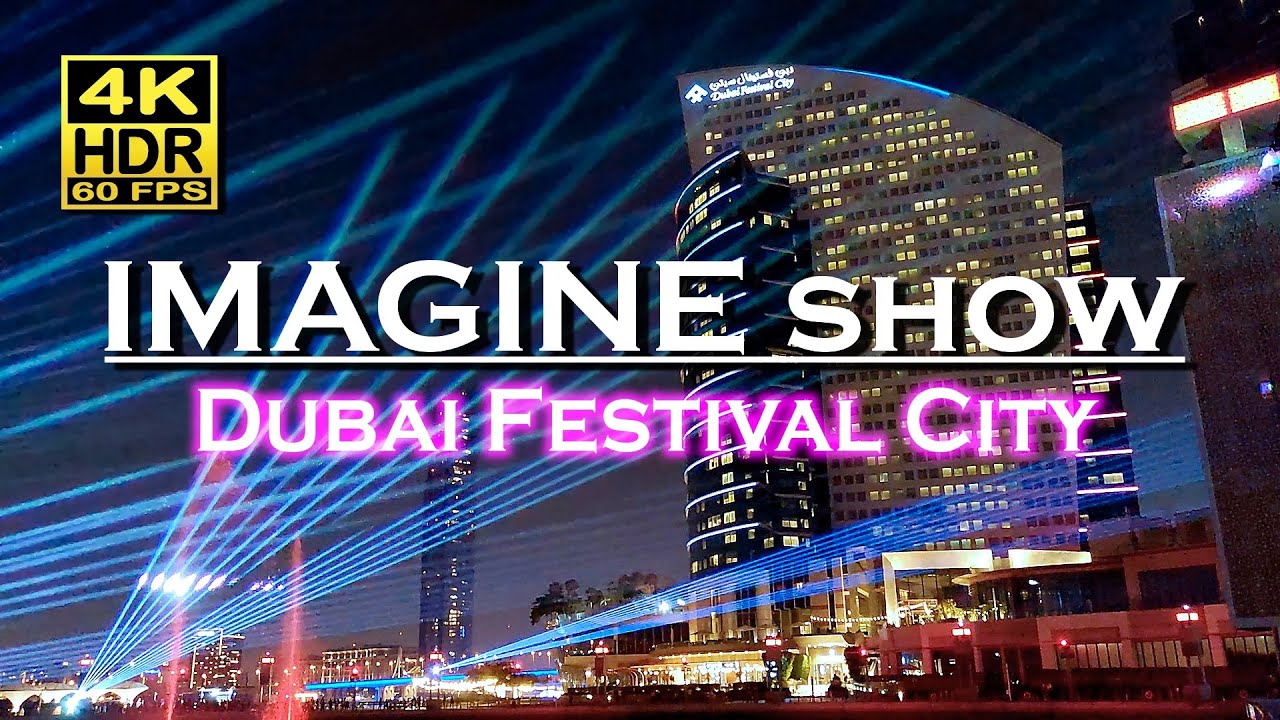 Dubai Festival City Mall IMAGINE Show 💥 Great spectacle 4K 60fps 💖 The best places 👀 Evening tour 🇦🇪