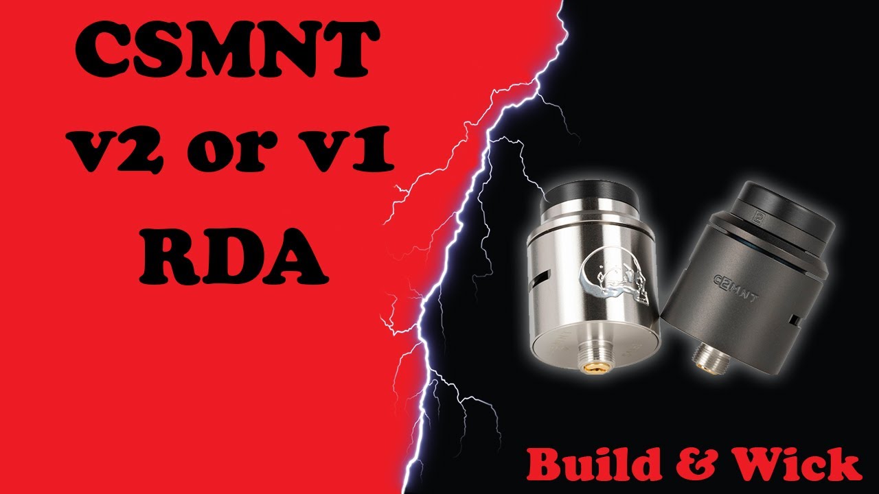 Csmnt v2 or v1 RDA - Building and wicking