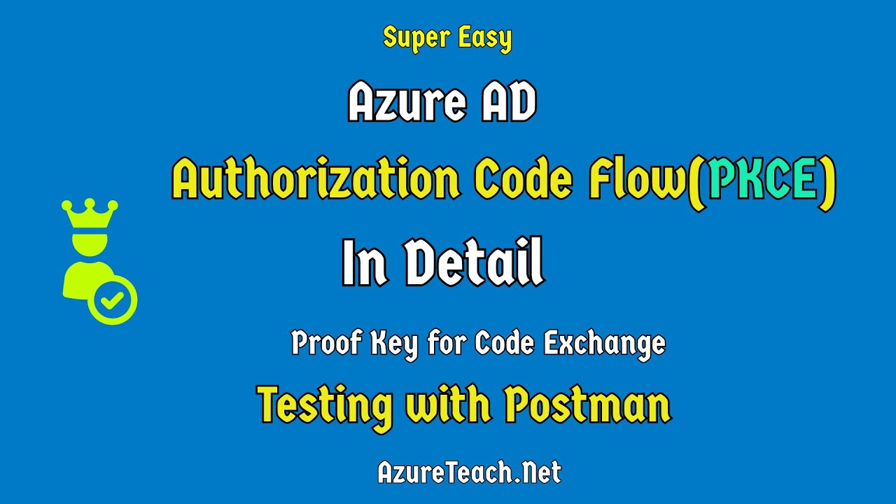 Azure AD Authorization Code Flow With Proof Key For Code Exchange(PKCE) | Azure AD Authentication