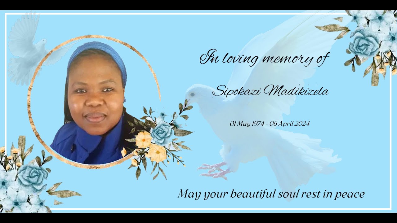 IN LOVING MEMORY OF MRS SIPOKAZI MADIKIZELA