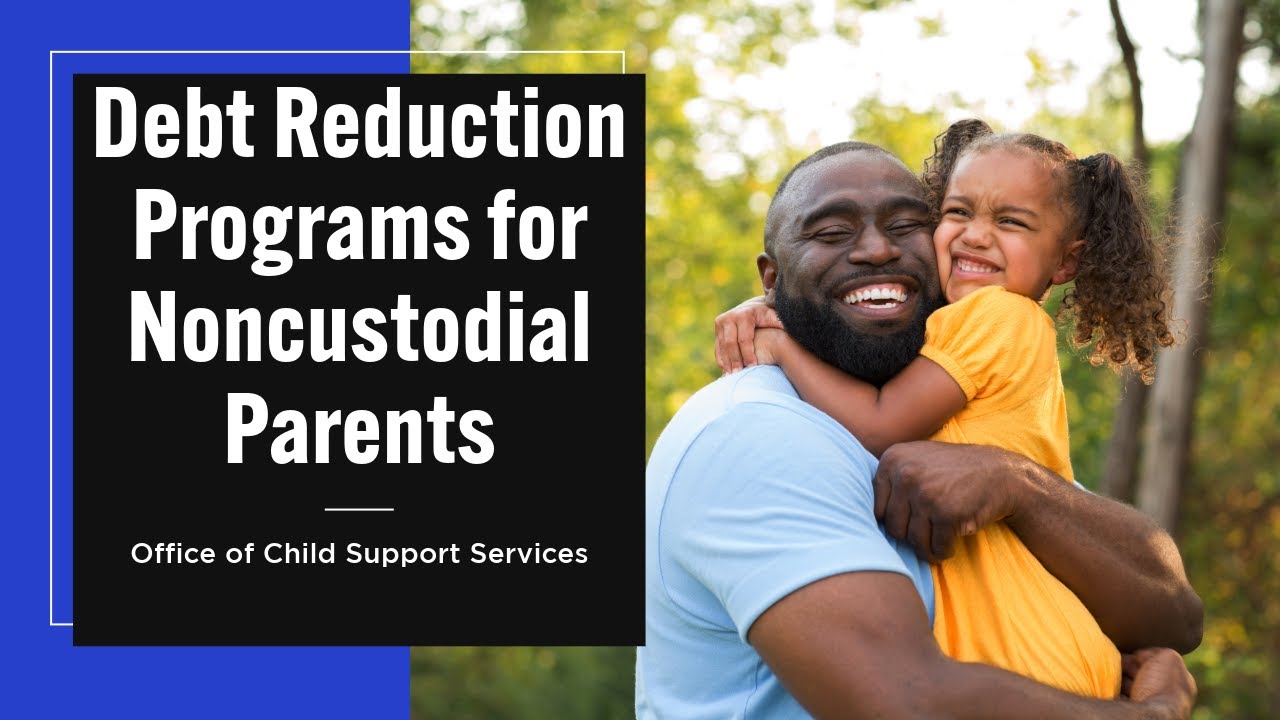 OCSS Training Institute: Debt Reduction for Noncustodial Parents