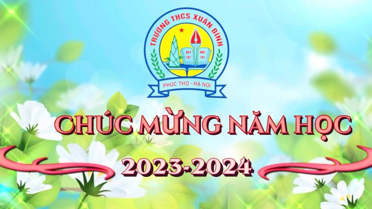 TRƯỜNG THCS XUÂN ĐÌNH - NƠI ƯƠM MẦM ƯỚC MƠ!