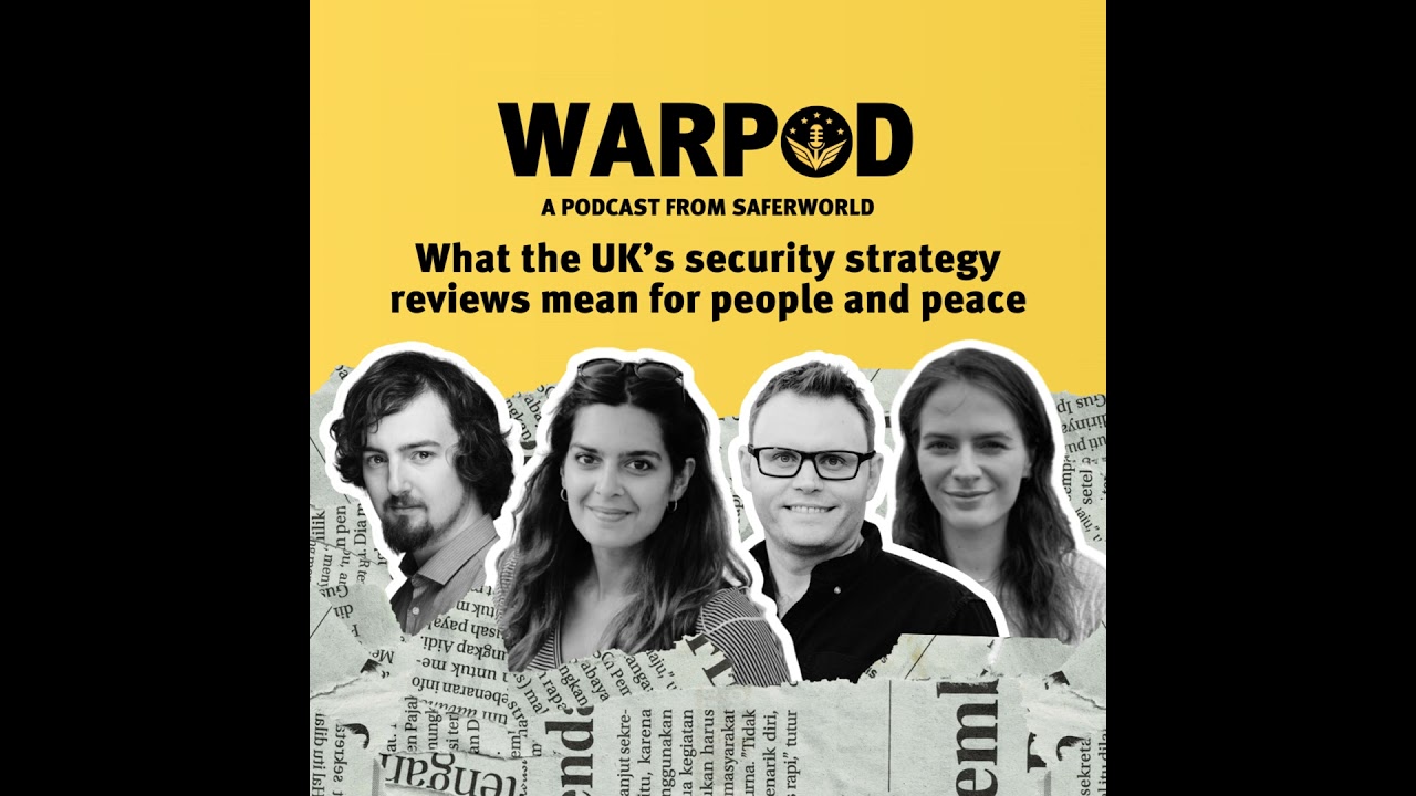 What the UK’s security reviews mean for people and peace