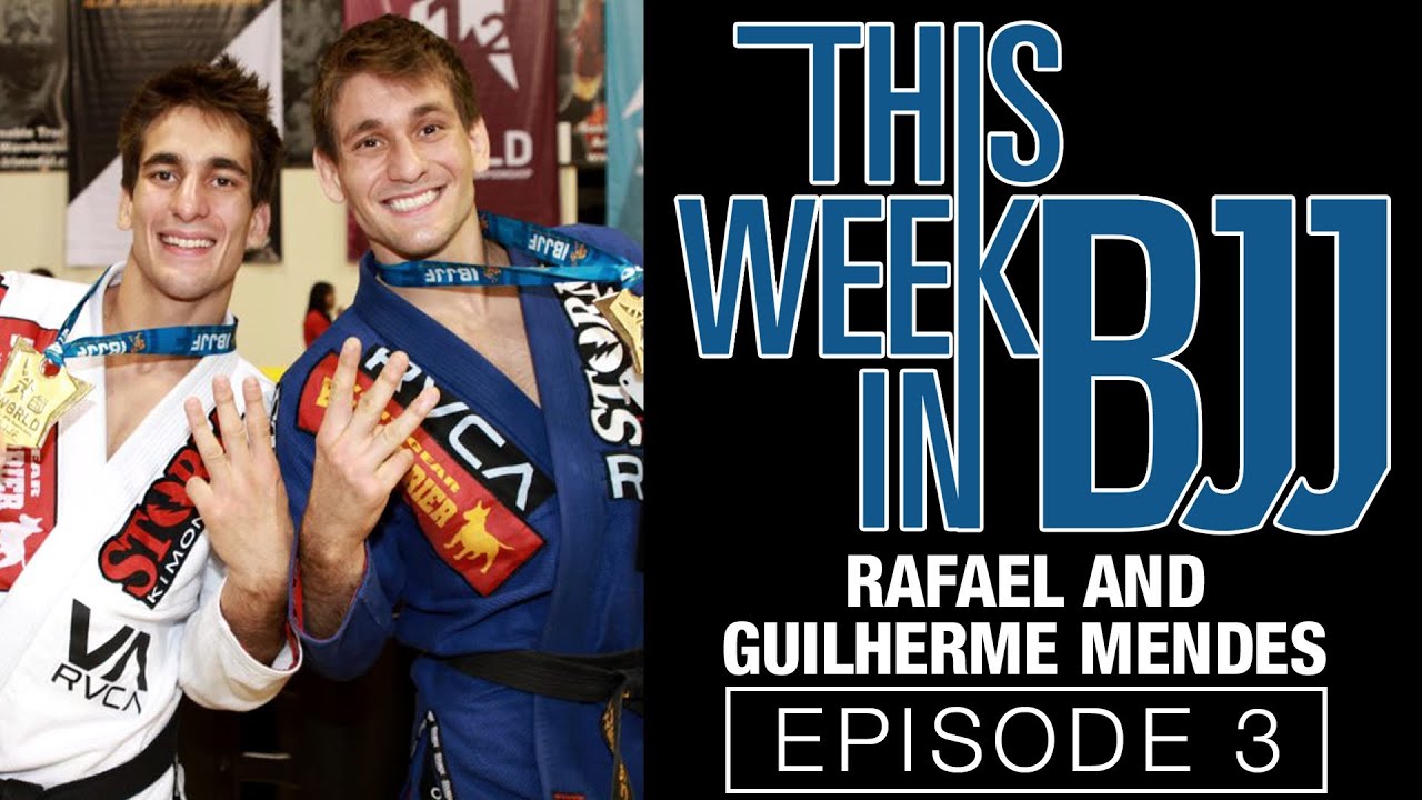 This Week In BJJ - Episode 3 Rafael and Guilherme Mendes