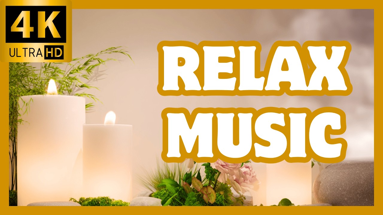 Relaxing Meditation Music 🌿 Calm Nerves & Stress Relief Background Music (4K)