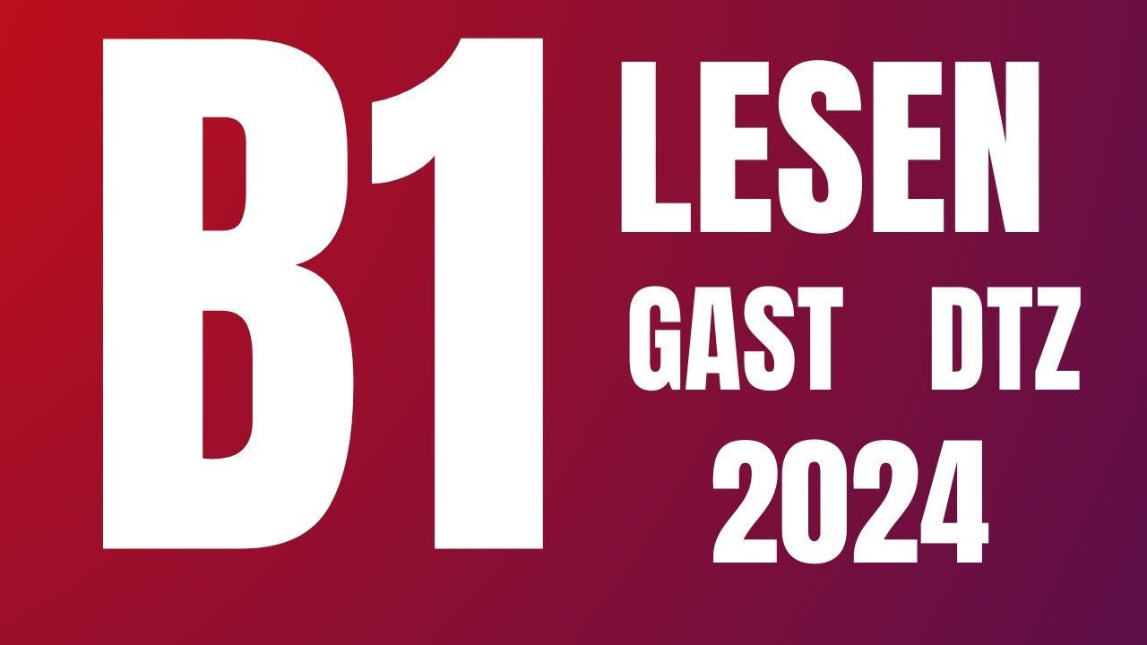 ✅B 1 LESEN PRÜFUNG G A S T - 11  | B1 Deutsch Test für Zuwanderer DTZ