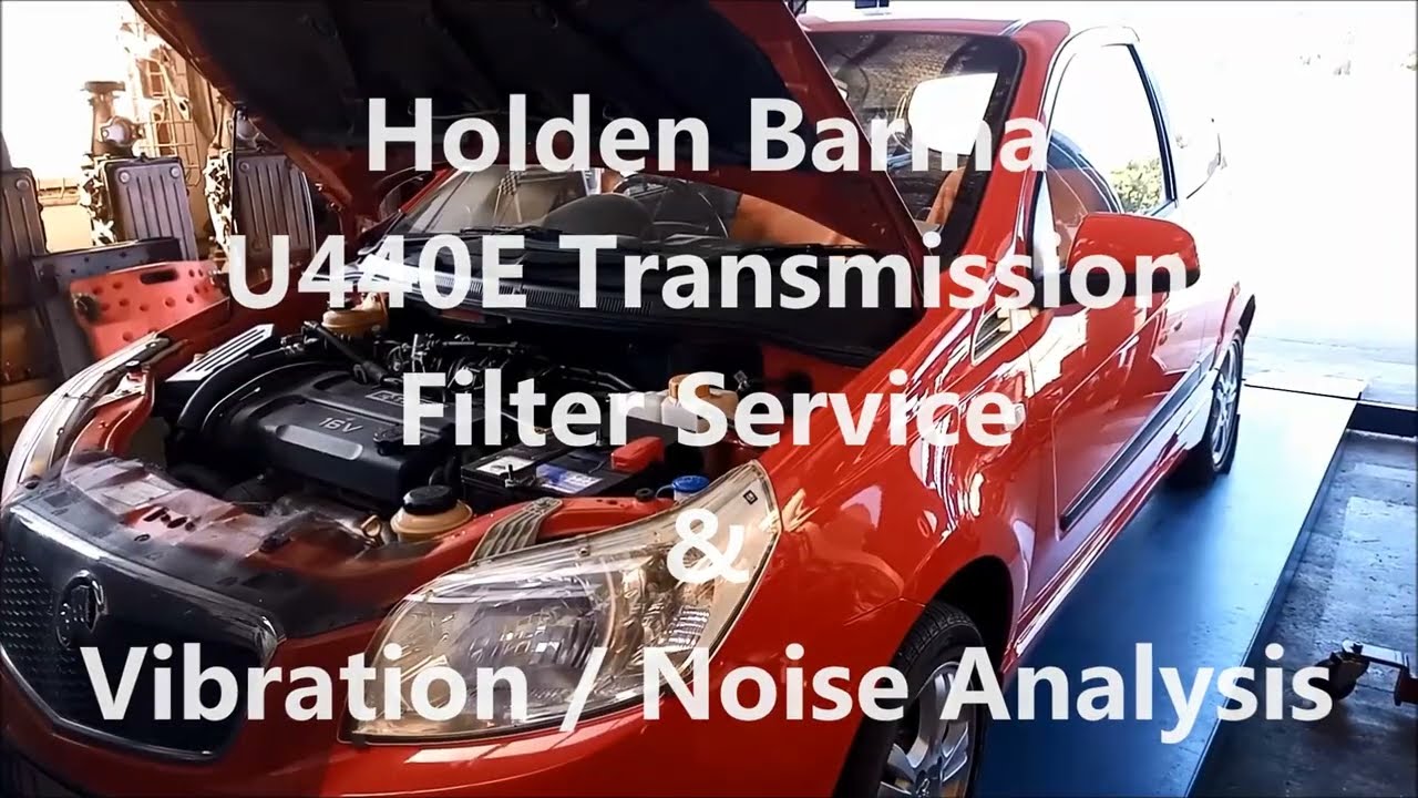 Holden Barina U440E Automatic Transmission Filter Service & Strange Noise & Vibration