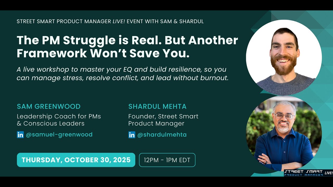 Master Your EQ and Build Your Resilience: The Human Side of Product Management