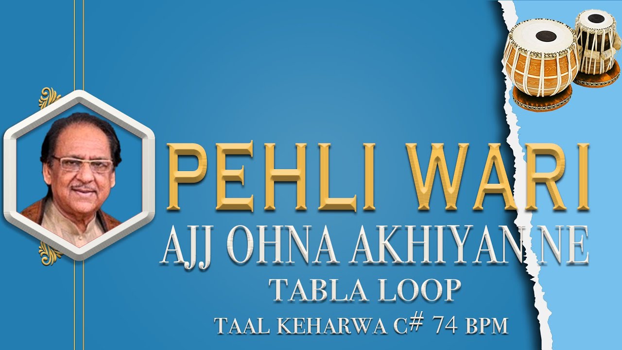 Pehli Wari Ajj Ohna Akhiya Ne | Ghulam Ali | Tabla Loop | C# 74 BPM | Tabla Loops | Keharwa Taal