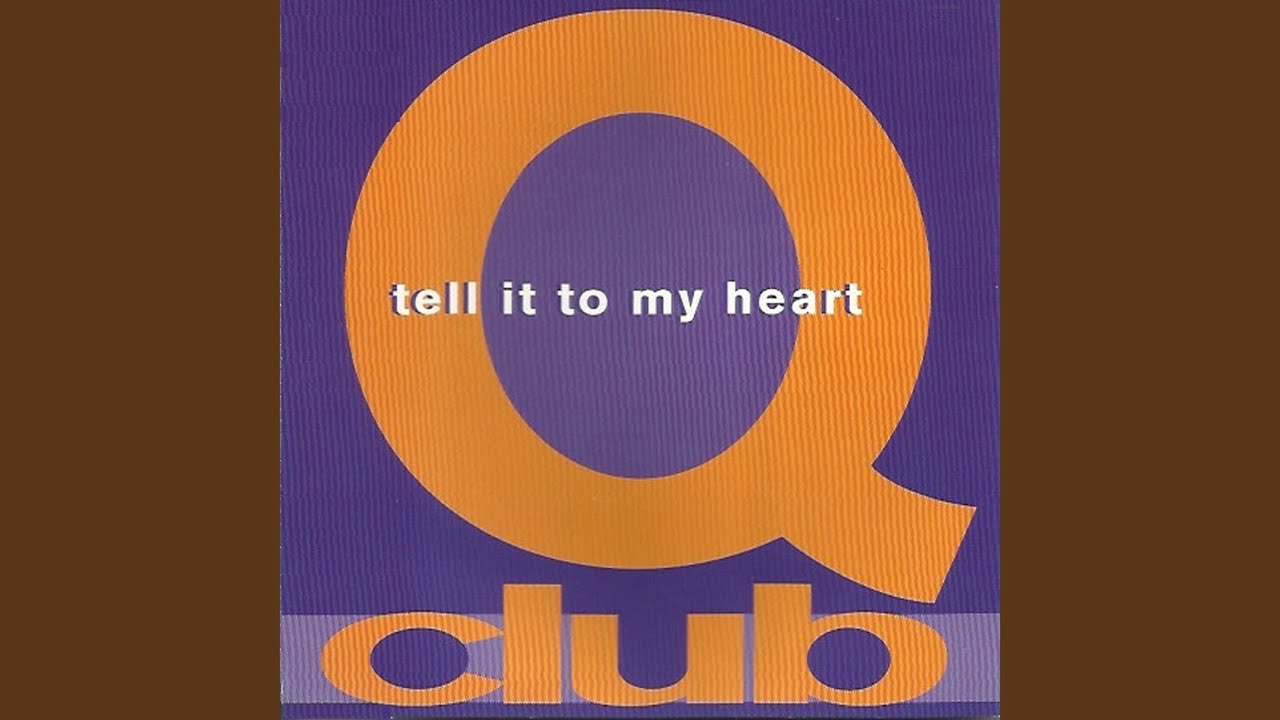 Tell It to My Heart (Club Mix)