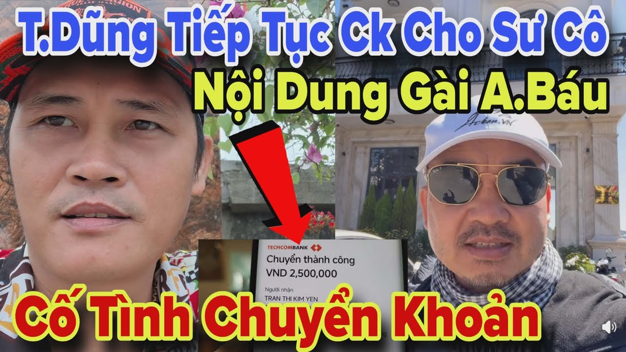 T.Dũng Cố T&igrave;nh Chuyển Tiền Cho Sư C&ocirc; Lần 2 G&agrave;i A.B&aacute;u