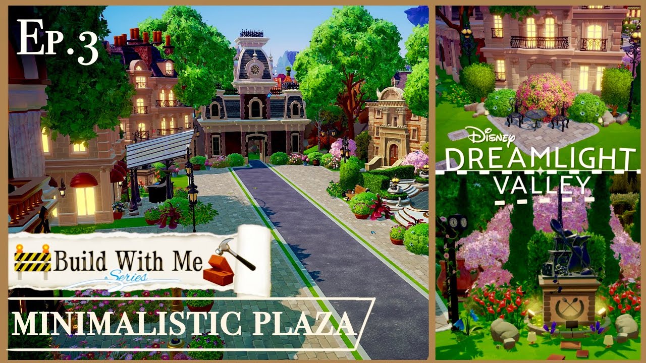 🚧BUILD WITH ME SERIES: #3 PLAZA | FULL TOUR | Disney Dreamlight Valley