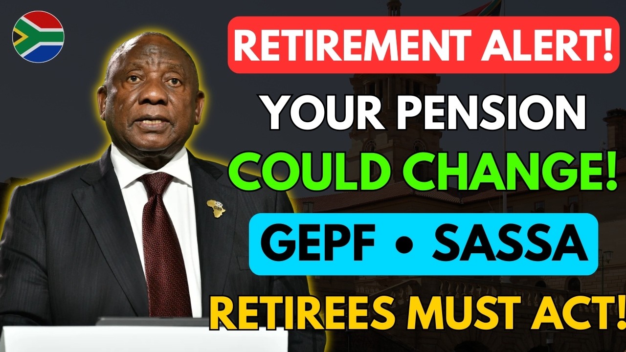 South Africa Retirement Alert: Pension, GEPF, SASSA & Tax Changes Every Retiree Must Know
