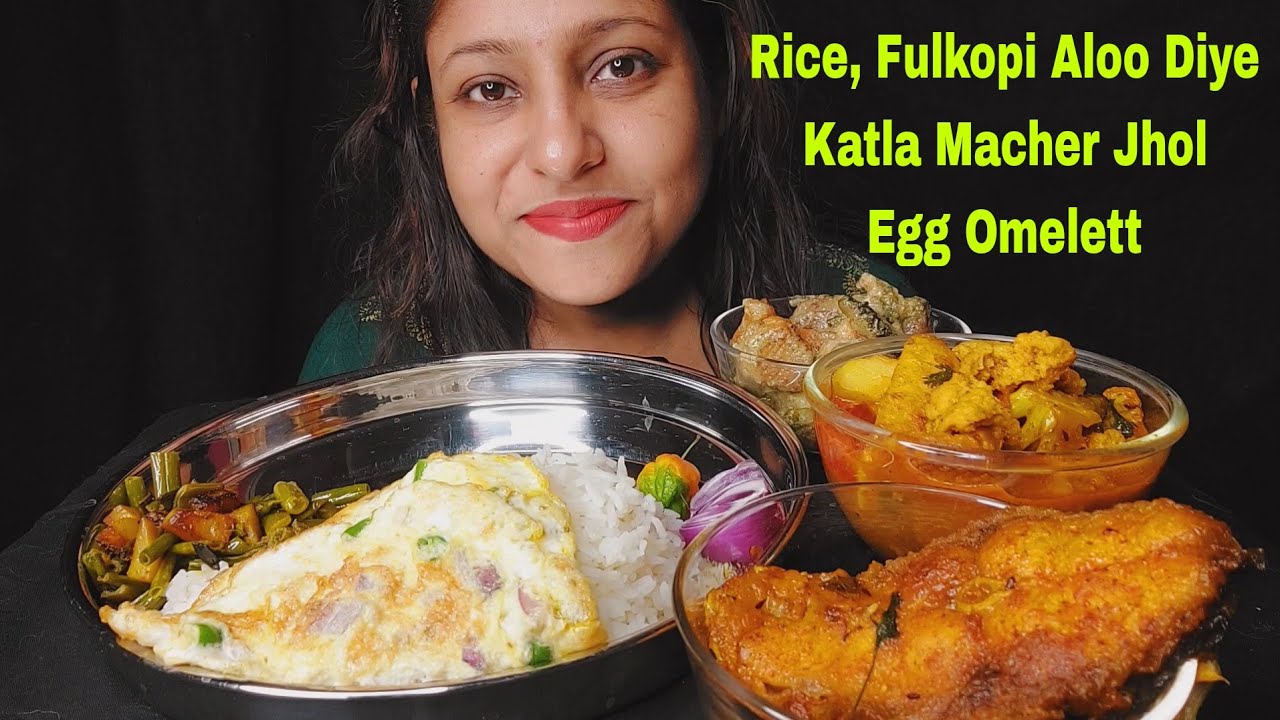 Eating Show-Rice,Sukto,Katla Macher Jhol Fulkopi Alu Diye,Egg Omelett,Peyaj Koli Aloo Bhaja| Mukbang