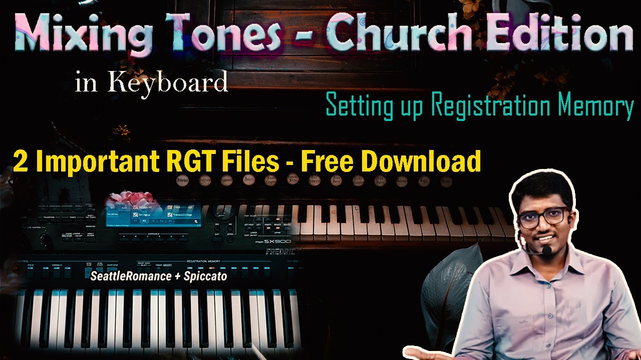 Mixing Tones - Church Edition | Setting up Registration Memory | 2 RGT Files Download for Keyboard
