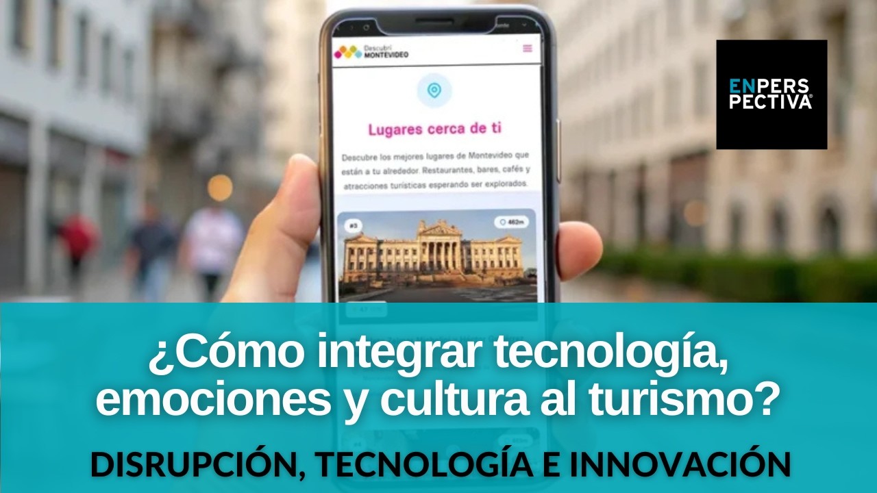 Descubrí Montevideo Plus: Un asistente emocional inteligente que ayuda a la experiencia turística