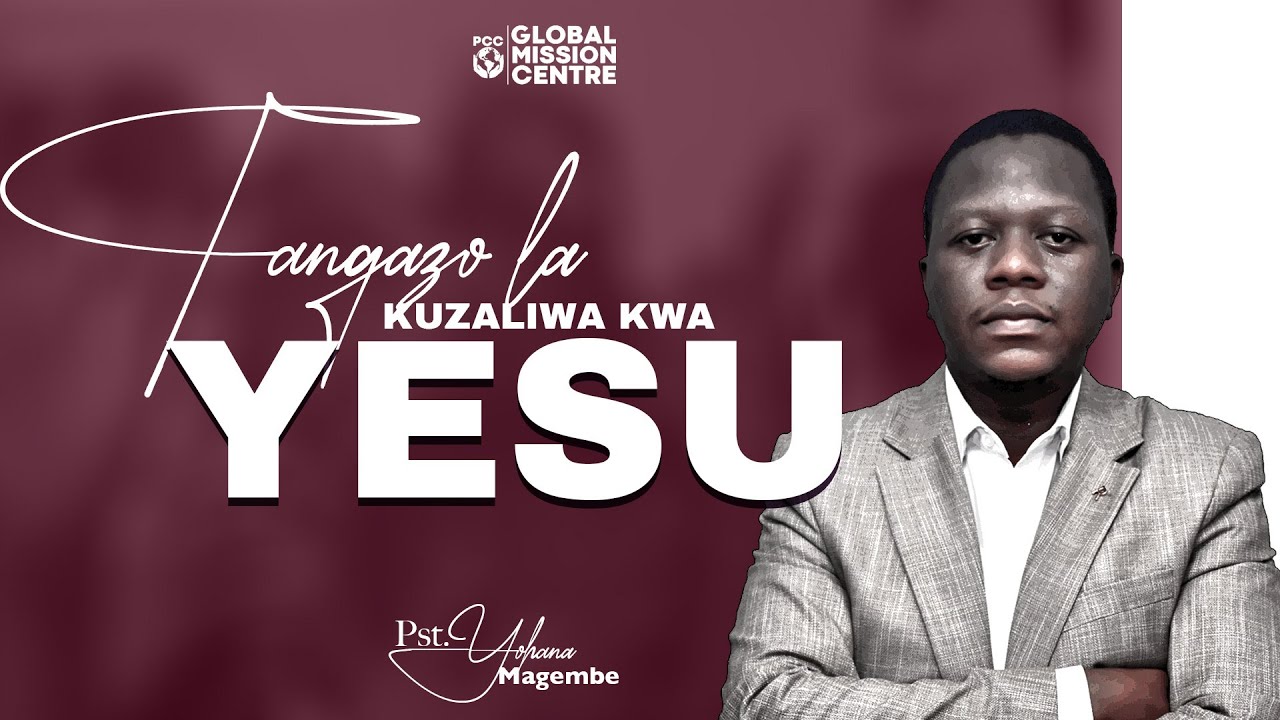 Pst. Yohana Magembe - TANGAZO LA KUZALIWA KWA YESU