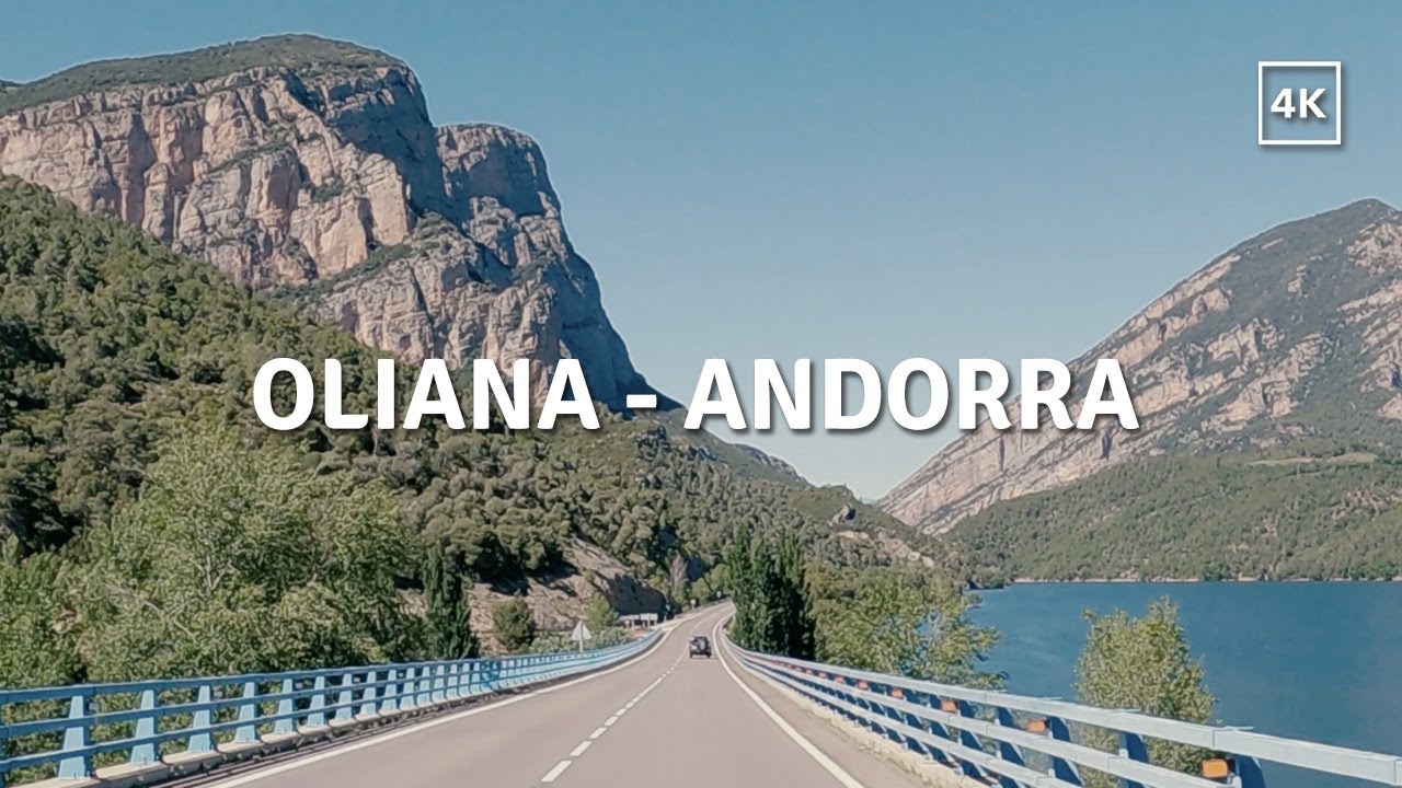 ANDORRA - driving from Oliana to Andorra 4K
