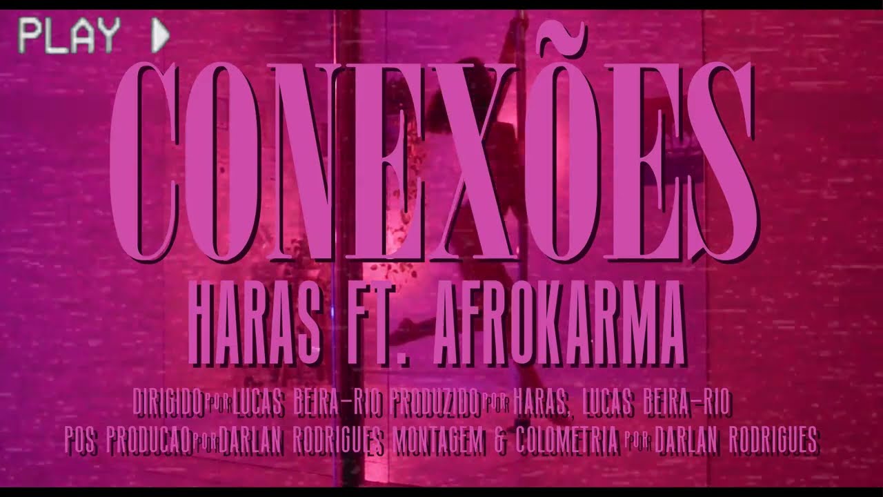 Haras - Conexões (feat: Afro Karma)