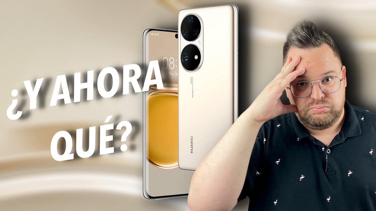 SIGUE SORPRENDIENDO, Huawei P50 Pro REVIEW