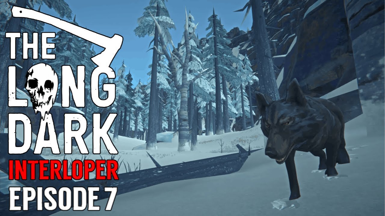 💀The Long Dark: Interloper💀🥶100 Days in the Arctic🥶🪓Hyper-Realistic Survival🪓⛺️Episode 7⛺️