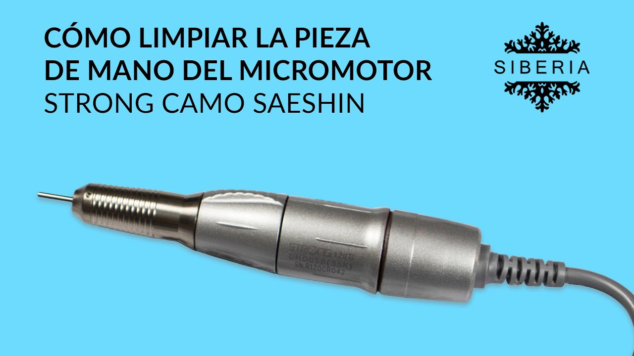 🧼 CÓMO LIMPIAR el TORNO para uñas | pieza de mano Strong Camo Saeshin