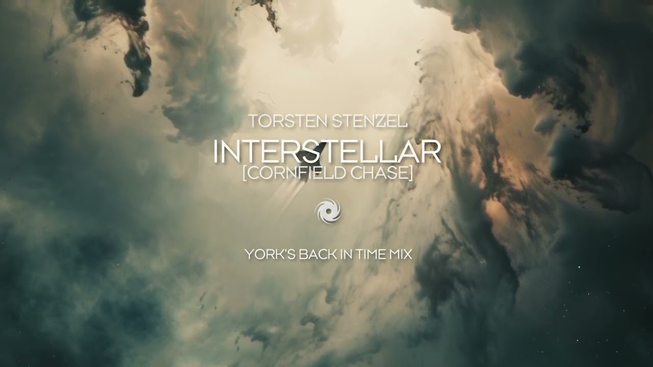 Torsten Stenzel   Interstellar Cornfield Chase York's Back In Time Mix