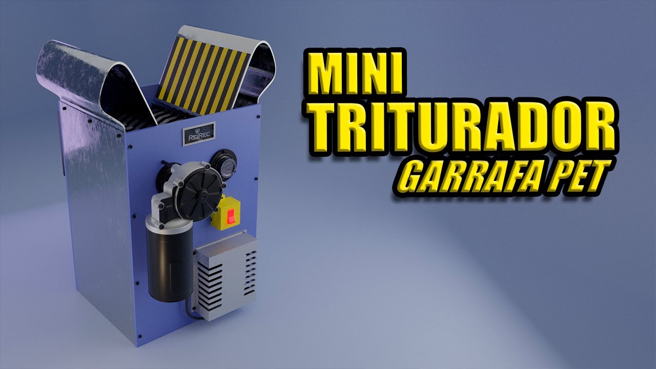 MINI TRITURADORA DE GARRAFAS PET E OUTROS MATERIAIS - CONCEITO 1 #EP2
