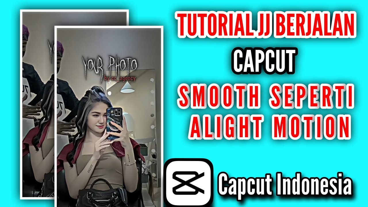 TUTORIAL  JJ BERJALAN SMOOTH CAPCUT #capcut #capcutedit #capcutindonesia  #tutorialcapcut
