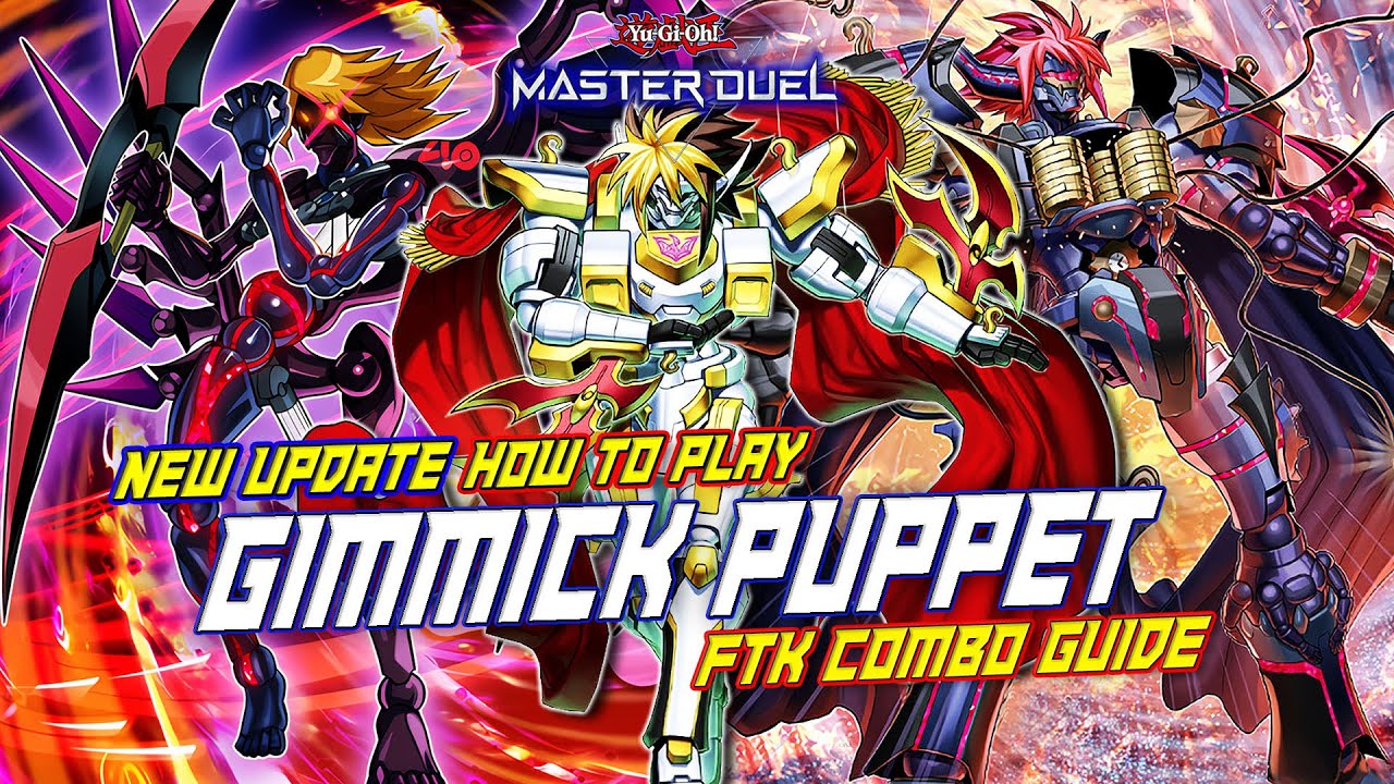 MASTER DUEL - HOW TO PLAY? GIMMICK PUPPET DECK WITH NEW SUPPORT - FTK COMBO GUIDE + DECK PROFILE